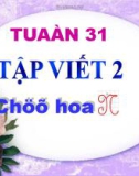 Bài giảng môn Tiếng Việt lớp 2 năm học 2020-2021 - Tuần 15: Tập viết Chữ hoa N (Trường Tiểu học Thạch Bàn B)