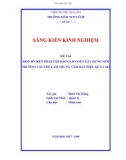 Sáng kiến kinh nghiệm Mầm non: Một số biện pháp chỉ đạo giáo viên xây dựng môi trường lấy trẻ làm trung tâm đạt hiệu quả cao