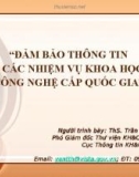 Bài giảng Đảm bảo thông tin cho các nhiệm vụ khoa học và công nghệ cấp quốc gia - ThS. Trần Thị Hải Yến