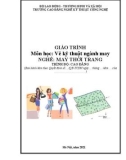 Giáo trình Vẽ kỹ thuật ngành May (Nghề: May thời trang - Trình độ: Cao đẳng) - Trường Cao đẳng nghề Kỹ thuật Công nghệ