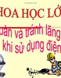 Slide bài An toàn và tránh lãng phí khi sử dụng điện - Khoa học 5 - GV.H.T.Minh