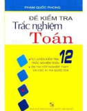 Một số bài kiểm tra trắc nghiệm Toán 12: Phần 1