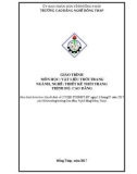 Giáo trình Vật liệu thời trang (Nghề: Thiết kế thời trang - Cao đẳng) - Trường Cao đẳng nghề Đồng Tháp