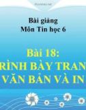 Bài giảng Tin học 6 bài 18: Trình bày trang văn bản và in