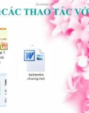 Bài giảng Tin học 9: Bài 4 - Các thao tác với tệp