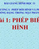 Bài giảng Phép biến hình - Hình học 11 - GV. Trần Thiên