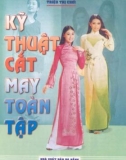 Kỹ thuật cắt may từ cơ bản đến nâng cao: Phần 1