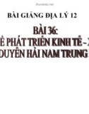 Bài giảng Địa lý 12 bài 36: Vấn đề phát triển kinh tế xã hội Duyên hải Nam Trung bộ