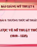 Bài giảng Mỹ Thuật 6 bài 8: Sơ lược về mỹ thuật thời lý