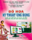 Giáo trình Đồ họa kỹ thuật ứng dụng: Thiết kế rập mẫu và nhảy cỡ vóc - Phần 2