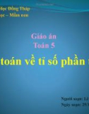 Giáo án Toán 5: Giải toán về tỉ số phần trăm - Lê Thị Cẩm Tú (ĐH Đồng Tháp)