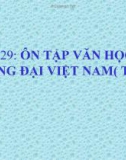 Bài giảng Ngữ văn 11: Ôn tập văn học trung đại Việt Nam (Tiết 1)