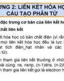 Chương 2: Liên kết hóa học và cấu tạo phân tử