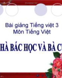 Slide bài Tập đọc: Nhà bác học và bà cụ - Tiếng việt 3 - GV.N.Tấn Tài