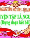 Luyện tập tả người – Bài giảng tiếng việt lớp 5 – Tuần 19