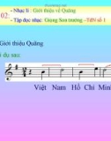 Bài giảng Âm nhạc 9 bài 1: Giới thiệu về quãng. Tập đọc nhạc: Giọng Son trưởng - TĐN số 1