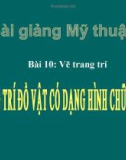 Bài giảng Trang trí đồ vật có dạng hình chữ nhật - Mỹ thuật 7 - GV.Dương Hiếu Nghĩa