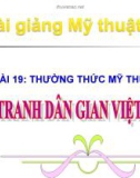 Bài giảng Thường thức Mĩ thuật: Xem tranh dân gian Việt Nam - Mỹ thuật 4 - GV.Trần Mai Anh