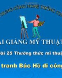 Bài giảng Thường thức Mĩ thuật: Xem tranh Bác Hồ đi công tác - Mỹ thuật 5 - GV.N.Huy Hoàng