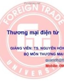 Bài giảng Thương mại điện tử: Bài 1 - TS. Nguyễn Hồng Quân