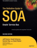 The Definitive Guide to SOA: Oracle Service Bus, Second Edition