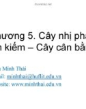 Bài giảng Cấu trúc dữ liệu và giải thuật: Chương 5 - Trần Minh Thái (2016)