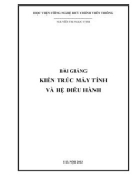 Bài giảng Kiến trúc máy tính và hệ điều hành - Nguyễn Thị Ngọc Vinh