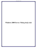 Windows 2000 Server: Những thuộc tính