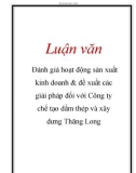 Luận văn: Đánh giá hoạt động sản xuất kinh doanh & đề xuất các giải pháp đối với Công ty chế tạo dầm thép và xây dưng Thăng Long