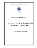 Luận văn Thạc sĩ Kinh tế: Tác động của đầu tư công đến tăng trưởng kinh tế ở Bến Tre