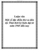 Luận văn: Một số đặc điểm thơ ca dân tộc Thái thời kỳ hiện đại từ năm 1945 đến nay