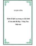 LUẬN VĂN: Kinh tế dịch vụ trong cơ cấu kinh tế của tỉnh Bà Rịa - Vũng Tàu hiện nay