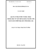 Luận văn Thạc sĩ Quản lý công: Quản lý nhà nước về đấu thầu trong đầu tư xây dựng bằng nguồn vốn ngân sách trên địa bàn tỉnh Đắk Lắk