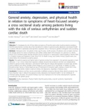 báo cáo khoa học: General anxiety, depression, and physical health in relation to symptoms of heart-focused anxietya cross sectional study among patients living with the risk of serious arrhythmias and sudden cardiac death