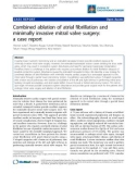 Báo cáo y học: Combined ablation of atrial fibrillation and minimally invasive mitral valve surgery: a case report