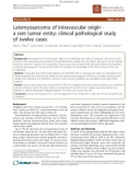 Báo cáo khoa học: Leiomyosarcoma of intravascular origin - a rare tumor entity: clinical pathological study of twelve cases