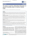 Báo cáo sinh học: The impact of genetic relationship information on genomic breeding values in German Holstein cattle