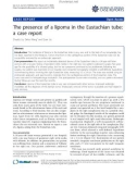 báo cáo khoa học: The presence of a lipoma in the Eustachian tube: a case report