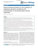 Báo cáo y học: Strong functional patterns in the evolution of eukaryotic genomes revealed by the reconstruction of ancestral protein domain repertoi