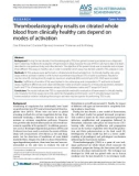 Báo cáo khoa học: Thromboelastography results on citrated whole blood from clinically healthy cats depend on modes of activation