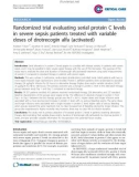 Báo cáo y học: Randomized trial evaluating serial protein C levels in severe sepsis patients treated with variable doses of drotrecogin alfa (activated)