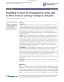 Báo cáo y học: Modeling invasion of metastasizing cancer cells to bone marrow utilizing ecological principles