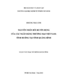 Luận văn Thạc sĩ Chính sách công: Nguyên nhân rủi ro tín dụng của các ngân hàng thương mại Việt Nam - tình huống tại tỉnh Quảng Bình