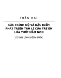 Tìm hiểu Tâm lý học trẻ em lứa tuổi mầm non (từ lọt lòng đến 6 tuổi): Phần 2