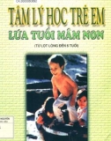 Tìm hiểu Tâm lý học trẻ em lứa tuổi mầm non (từ lọt lòng đến 6 tuổi): Phần 1