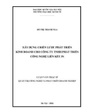 Tóm tắt Luận văn Thạc sĩ Kinh tế: Xây dựng chiến lược phát triển kinh doanh cho Công ty TNHH Phát triển công nghệ liên kết 3N