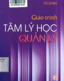 Giáo trình Tâm lý học quản lý: Phần 1 - Vũ Hùng