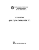 Giáo trình Quản trị thương mại điện tử 1: Phần 1