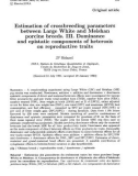 Báo cáo sinh học: Estimation of crossbreeding parameters between Large White and Meishan porcine breeds. III. Dominance and epistatic components of heterosis on reproductive traits