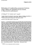 Báo cáo sinh học: Estimation of crossbreeding parameters between Large White and Meishan porcine breeds. I. Reproductive performance